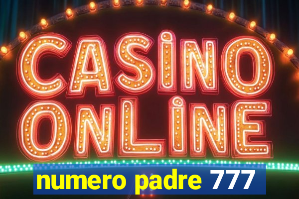 numero padre 777